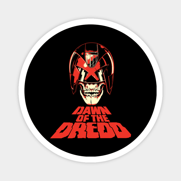 Dawn of the Dredd (Black Print) Magnet by Nerdology